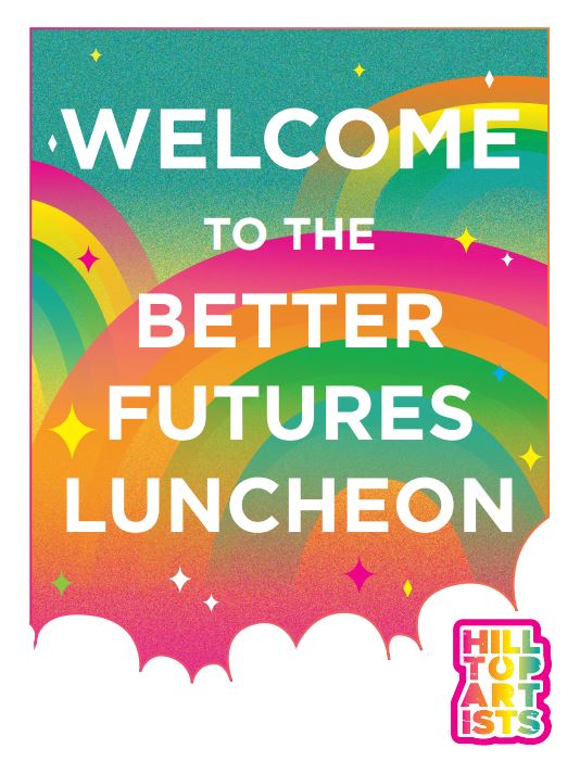 Welcome to Better Future Luncheon sign